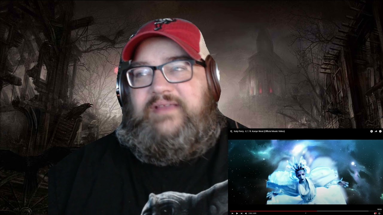 Country Boy Reacts: Katy Perry Ft. Kanye - E.T.