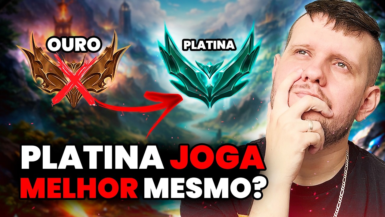 OURO VS PLATINA QUAL É O MELHOR ELO PARA JOGAR? - Legado Fernandes
