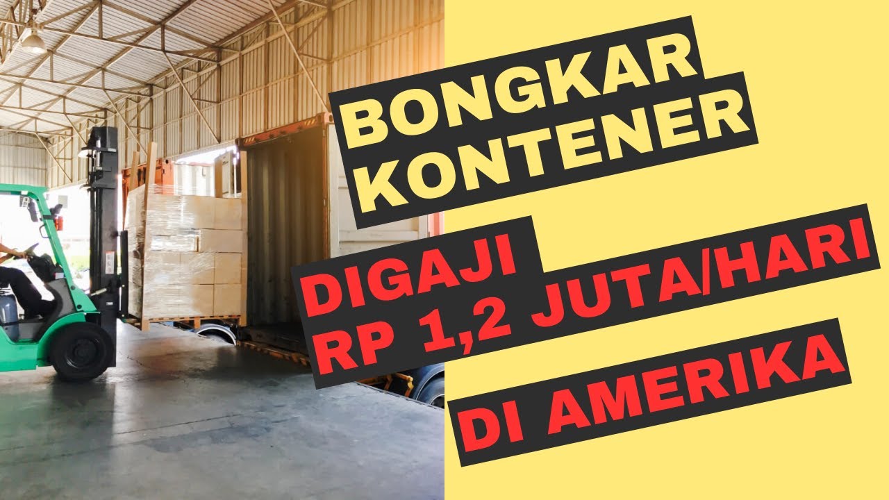 SUKA DUKA KERJA DI AMERIKA [KISAH NYATA], PERNAH JADI KULI BONGKAR KONTENER