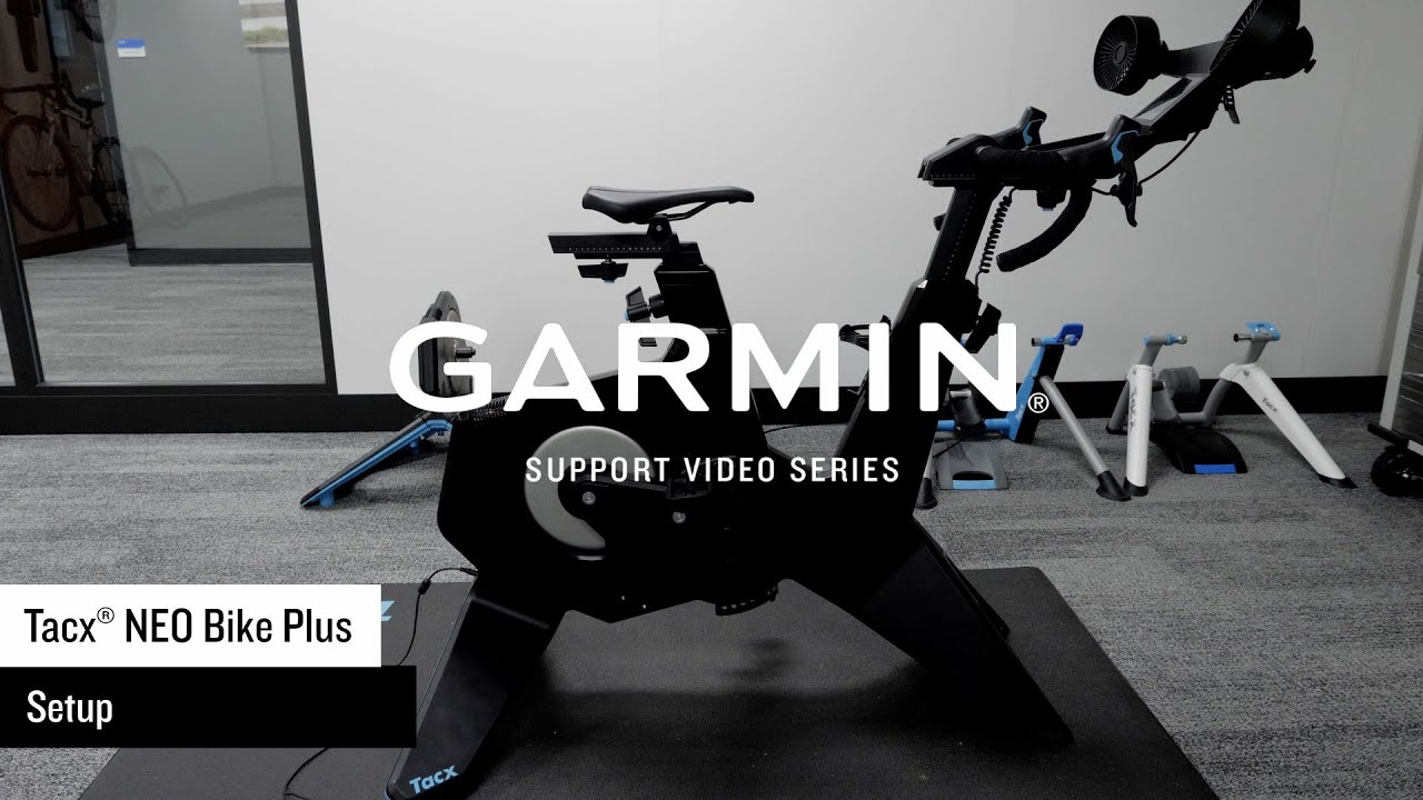 Garmin Support | Tacx® NEO Bike Plus | Assembly & Setup
