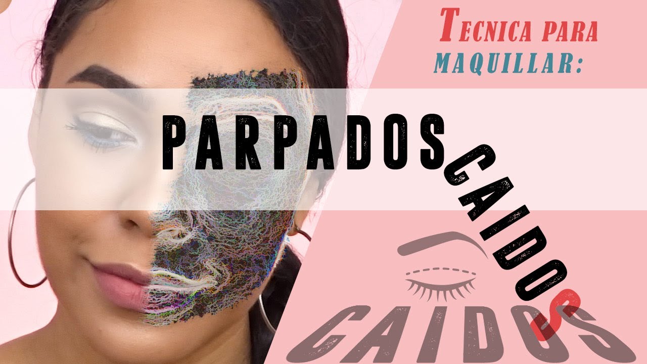 TECNICA PARA MAQUILLAR PARPADOS CAIDOS o ENCAPUCHADOS #Principiantes #ParpadoCaido #o