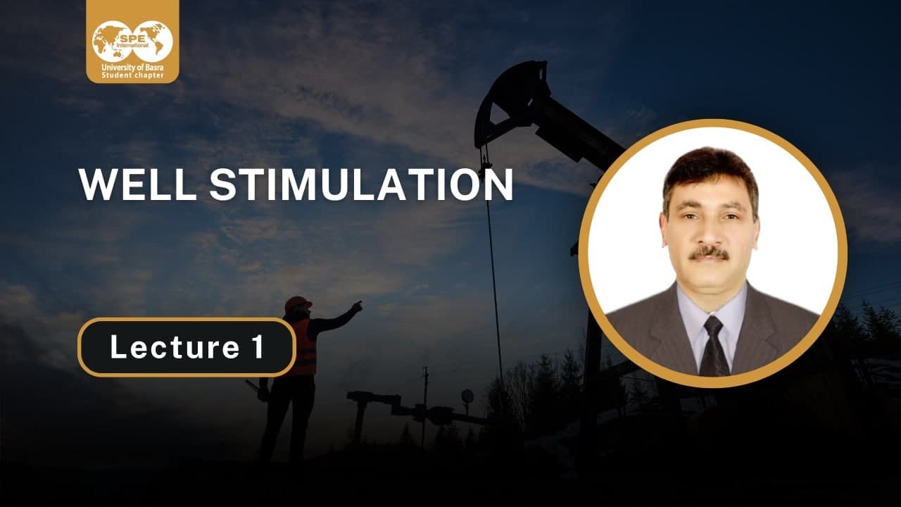 Well stimulation-lecture one-PROF. Hussain Ahmed