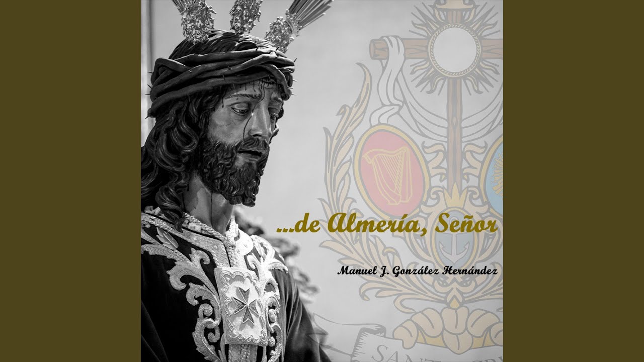 ... de Almería, Señor (Directo)