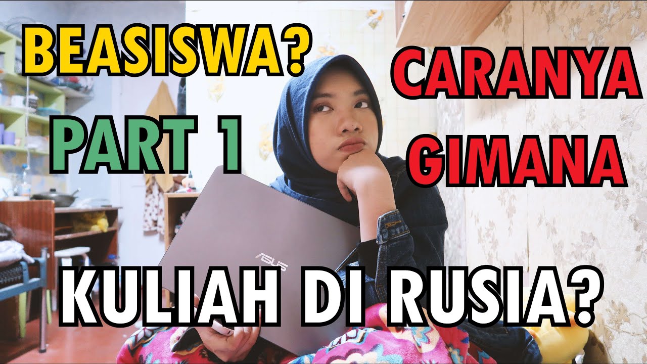 [PART 1] KUPAS TUNTAS BEASISWA RUSIA! PERKENALAN BEASISWA PEMERINTAH RUSIA, APA ITU?