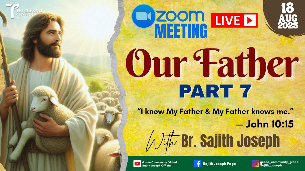 SPECIAL LIVE | OUR FATHER PART -7 |   TETELESTAI CENTRE | BR. SAJITH JOSEPH | 18 AUG 2025
