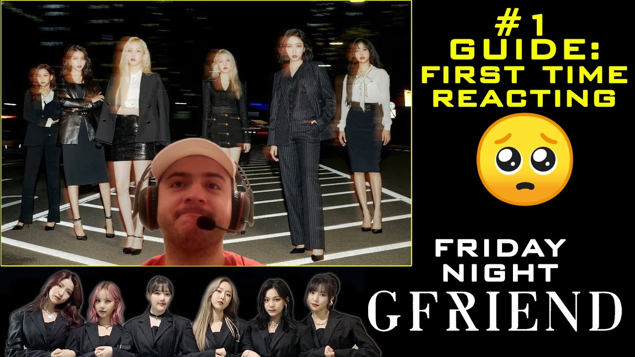 FIRST REACTION to GFRIEND 여자친구 (A GUIDE TO - INTRODUCTION) | FRIDAY NIGHT GFRIEND #1