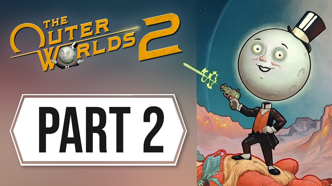 Outer Worlds 2 - Walkthrough Gameplay Part 2