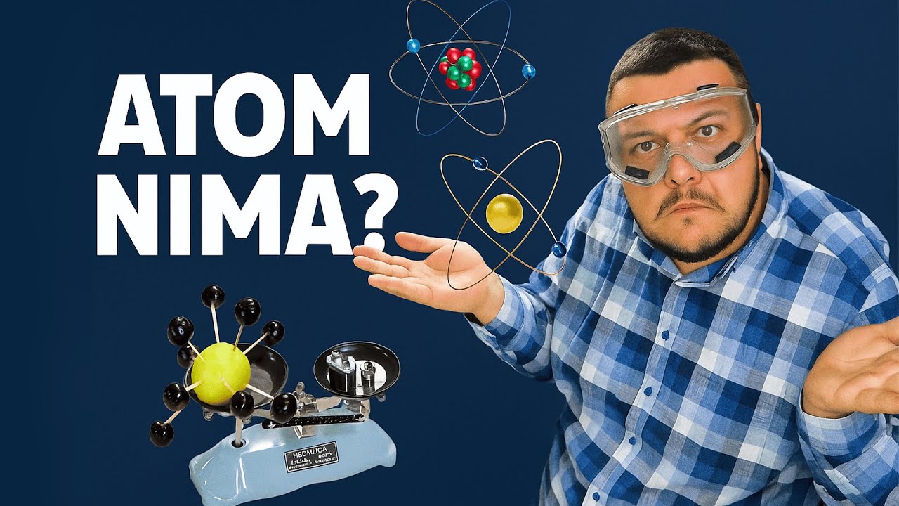 Atom nima? Oddiy va tushunarli tilda atom tuzilmasi haqida! Atom, Molekula, Proton, Elektron.