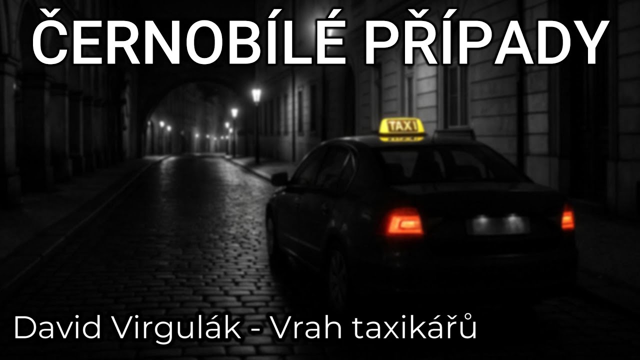 🎧 ČERNOBÍLÉ PŘÍPADY (EP48): David Virgulák - Doživotí za tři vraždy