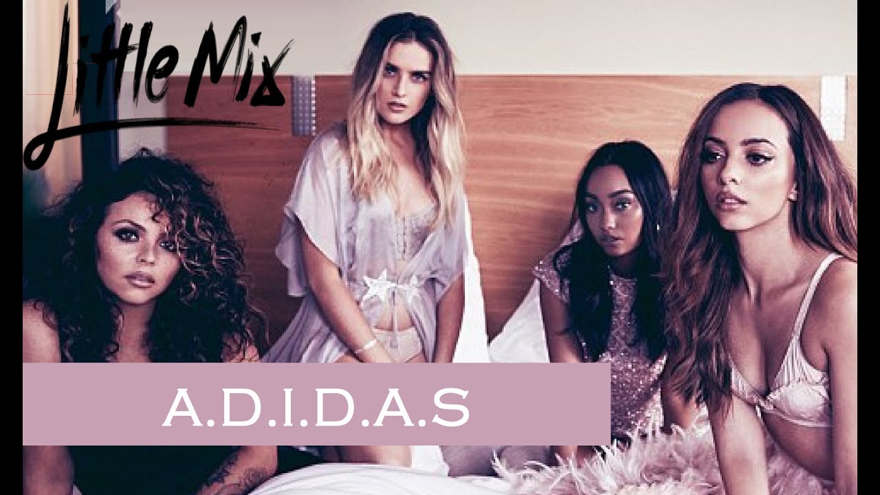 Little Mix - A.D.I.D.A.S (Tradução/Legendado)