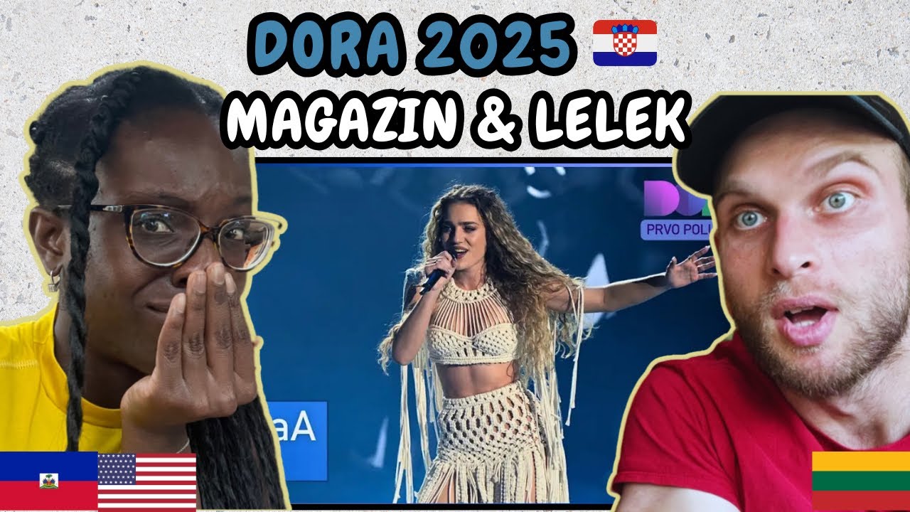 REACTION TO Dora 2025 (Croatia): Magazin - AaAaA & LELEK - The Soul of my Soul | FIRST TIME WATCHING