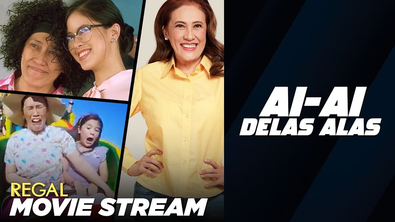 REGAL MOVIE STREAM: Ai-Ai delas Alas Marathon | Regal Entertainment Inc.