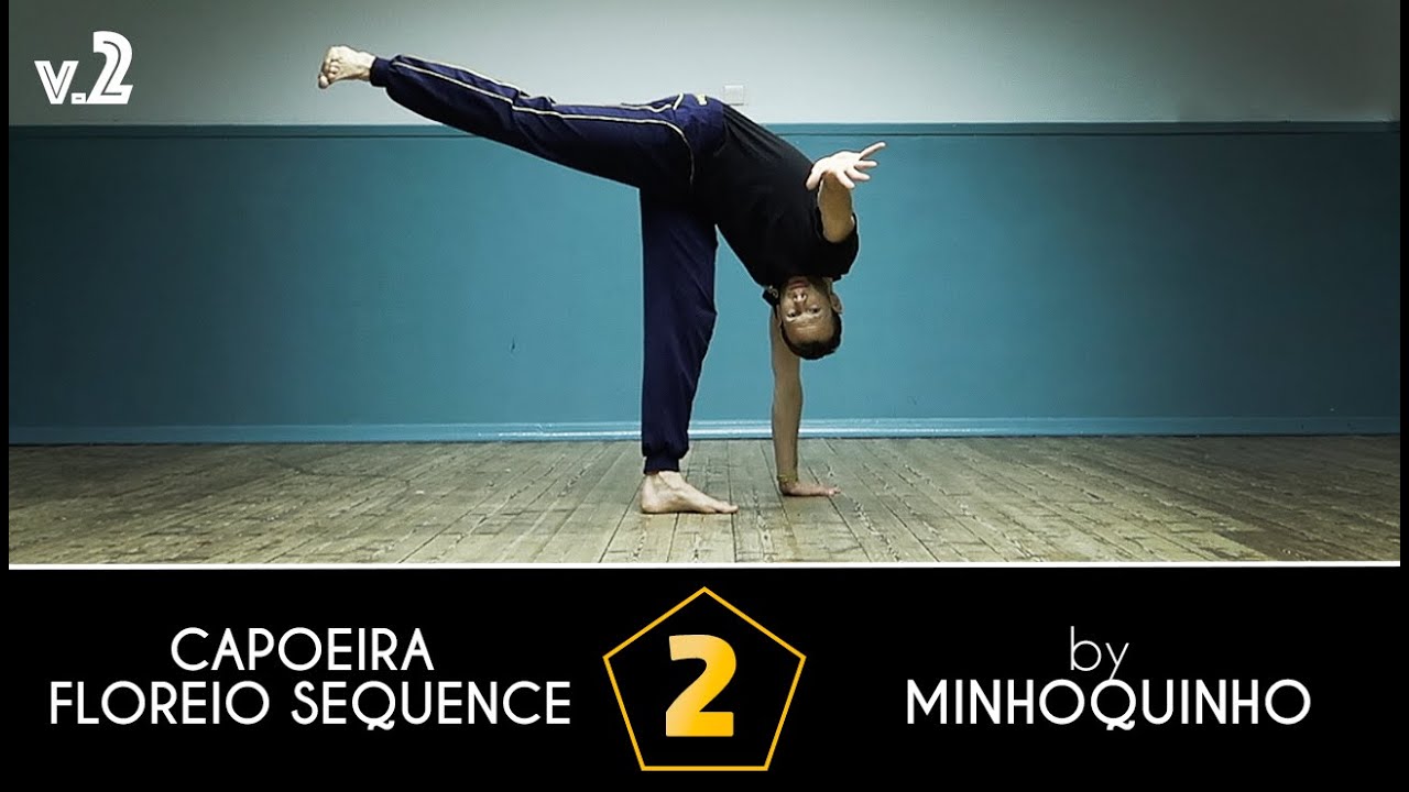 2nd Capoeira Floreio Sequence by Minhoquinho [v.2]