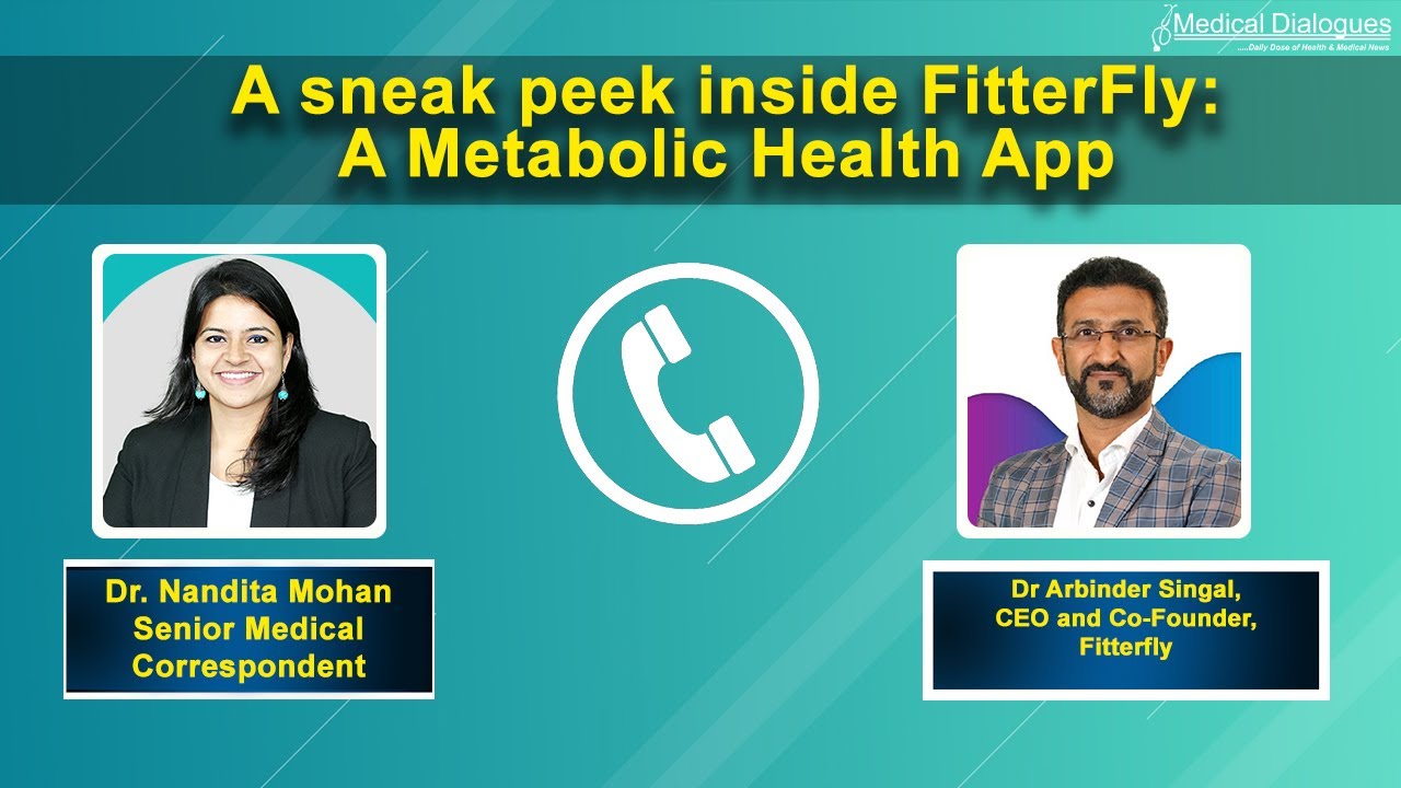 A sneak peek inside FitterFly: A Metabolic Health App- Ft. Dr Arbinder Singal, CEO and Co-Founder