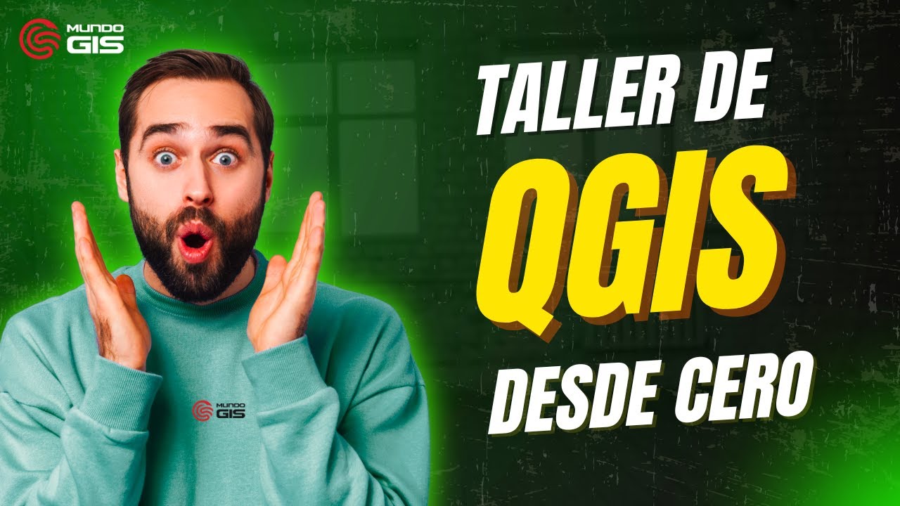 🍭Aprende QGIS desde cero en nuestro taller gratuito