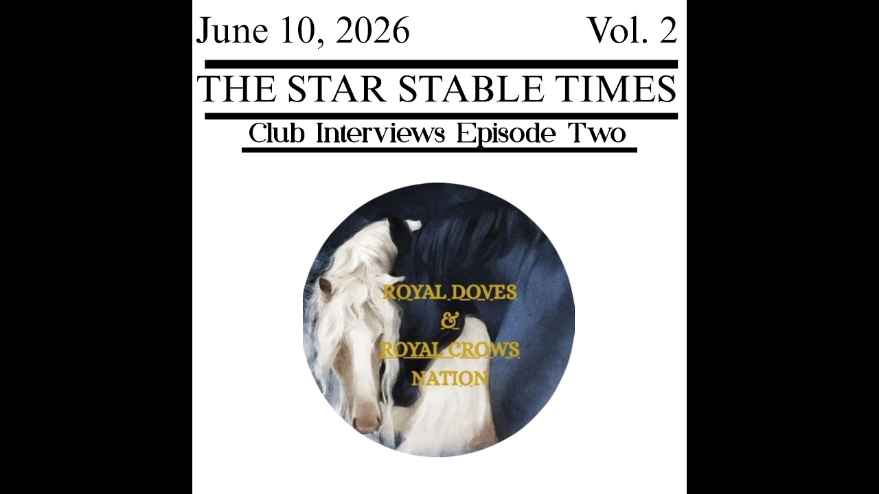 Club Interviews with The Star Stable Times with Royal Doves & Royal Crows Nation | Episode Two