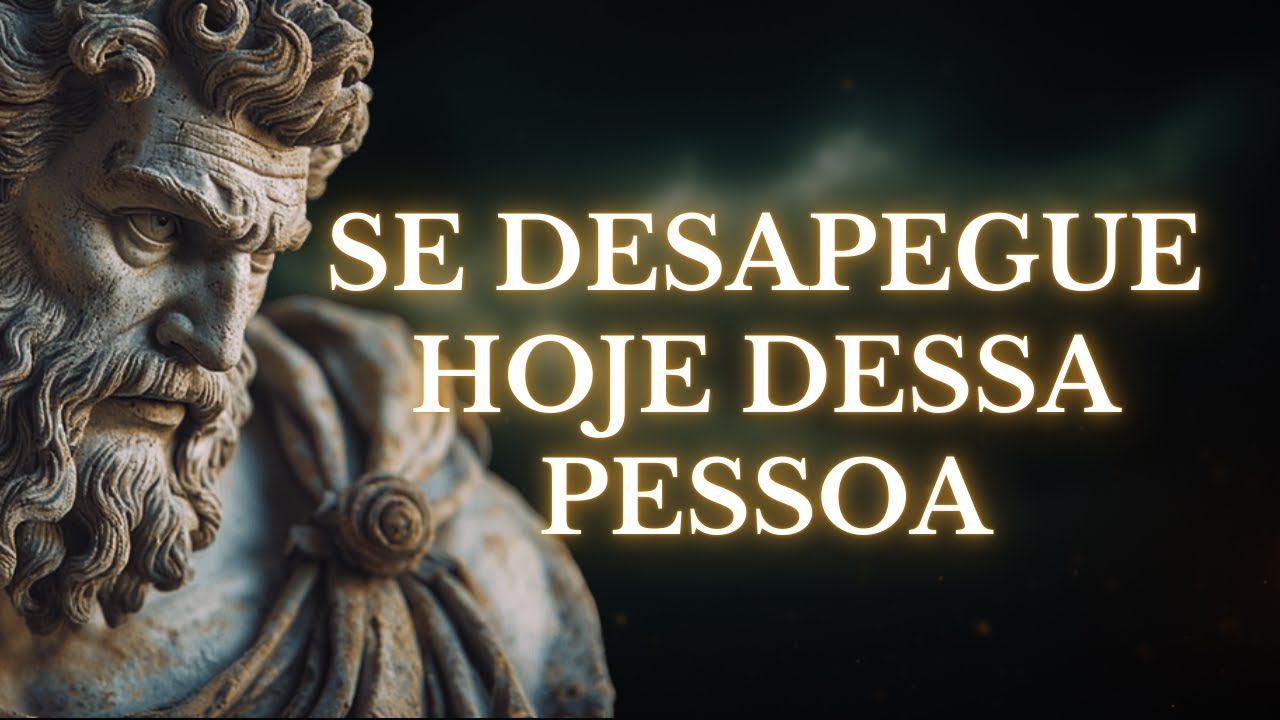 4 Lições estoicas de Como se DESAPEGAR EMOCIONALMENTE de Alguém | Estoicismo prático