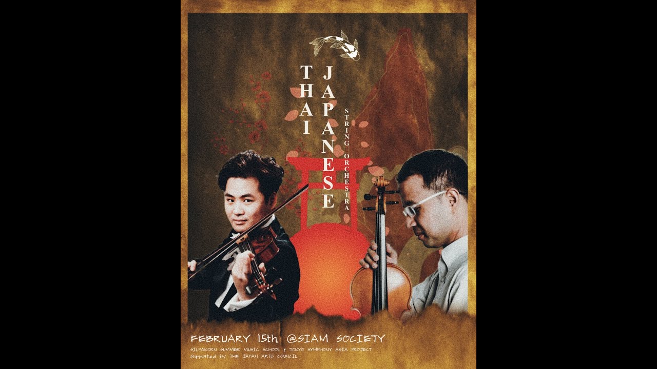 THAI-JAPANESE STRING ORCHESTRA SSMS in collaboration with Tokyo Symphony Orchestra