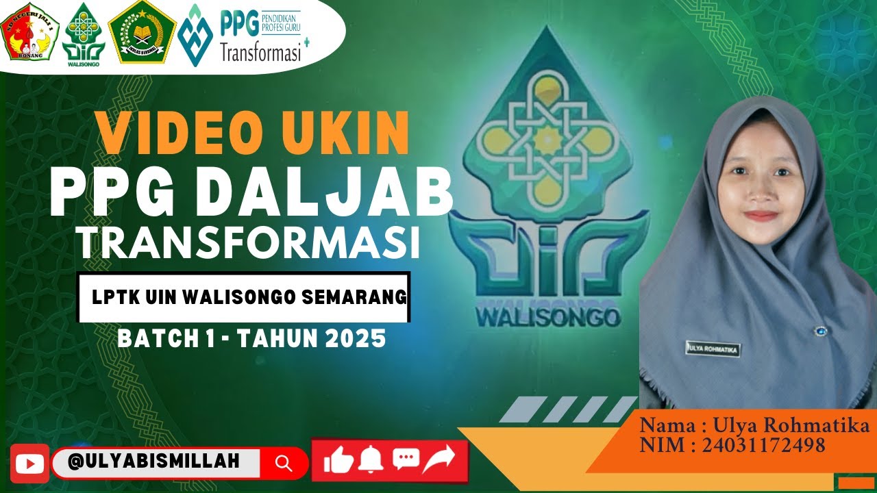 VIDEO UKIN PPG PAI DALJAB TRANSFORMASI LPTK UIN WALISONGO SEMARANG TAHUN 2025