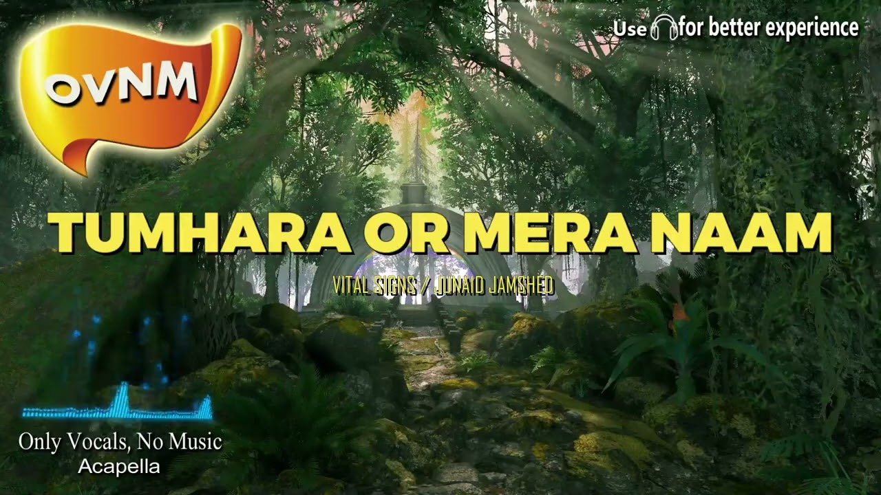 Tumhara Or Mera Naam, Song without Music, Acapella, Only Vocals, No Music | OVNM