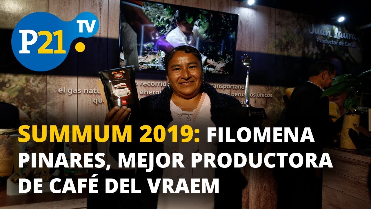 PREMIOS SUMMUM 2019: FILOMENA PINARES MEJOR PRODUCTORA DE CAF&Eacute; DEL VRAEM, #LAVOZDEL21
