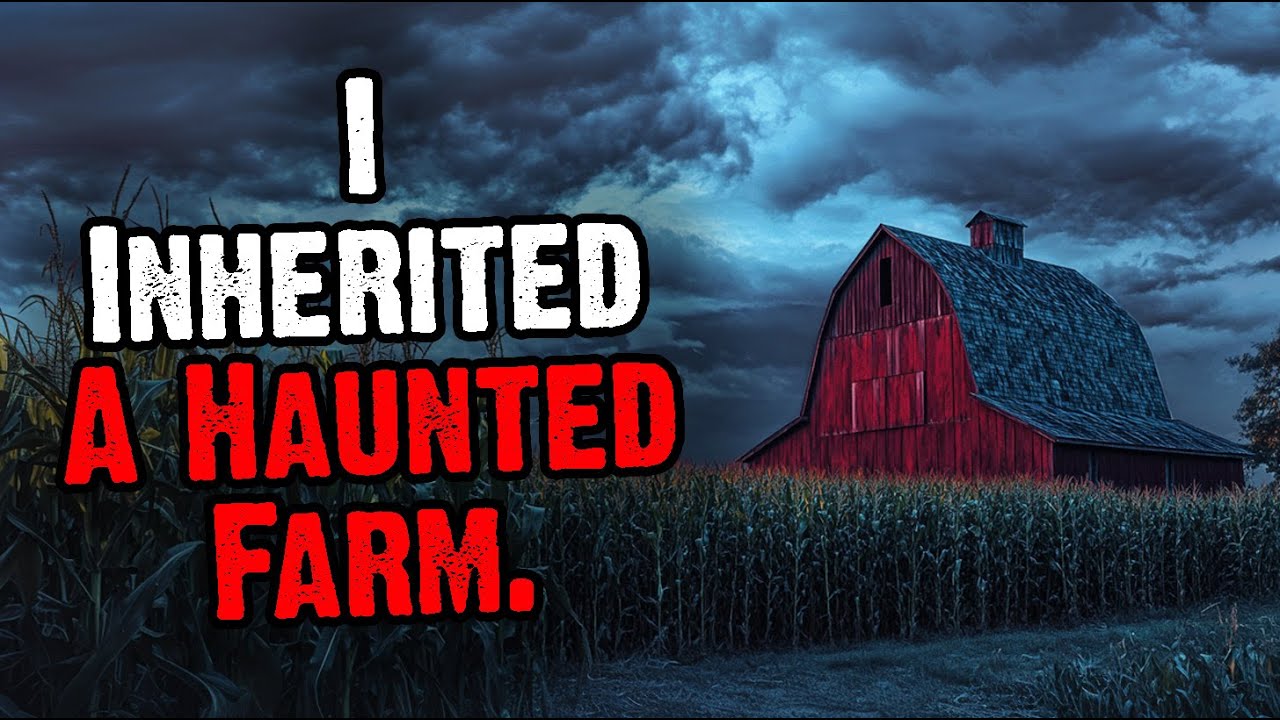 I Inherited A Haunted Farm.