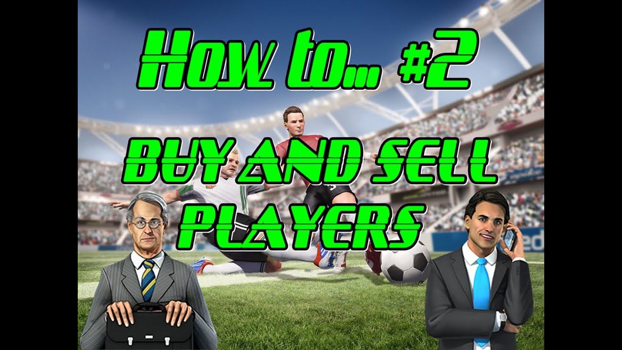 How to Buy and Sell players? (goalunited Legends)