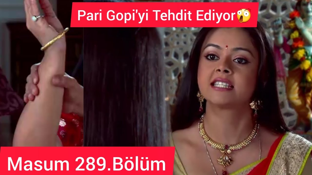 Masum 289.B&ouml;l&uuml;m- Pari Gopi'yi Tehdit Ediyor😲