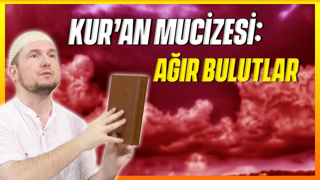 Kur'an mucizesi: Ağır Bulutlar / 15.09.2020 / Kerem Önder