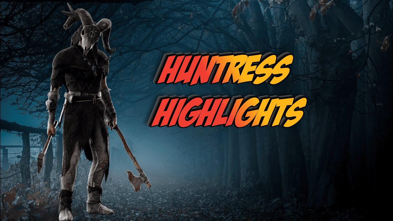 Huntress Highlights [1] | Dead by Daylight