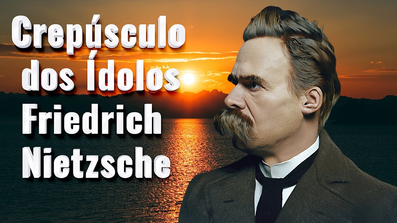 Crep&uacute;sculo dos &iacute;dolos Friedrich Nietzsche