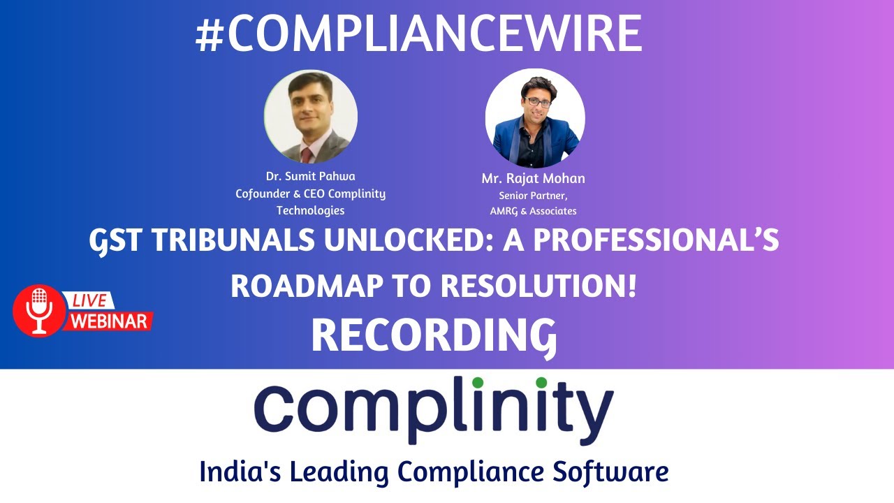 GST Tribunals Unlocked: A Professional&rsquo;s Roadmap to Resolution!