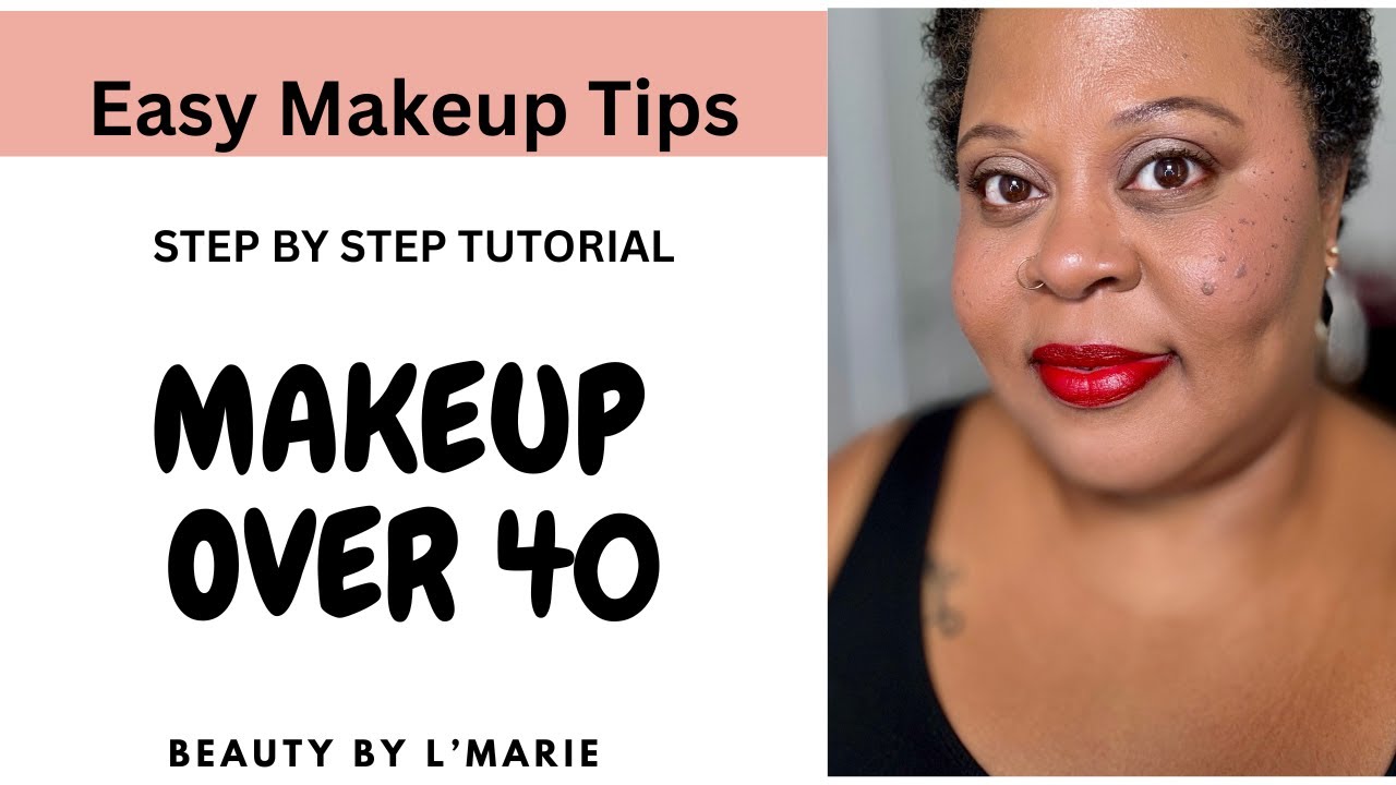 Makeup Over 40- A Step by Step Guide to Better Looking Makeup