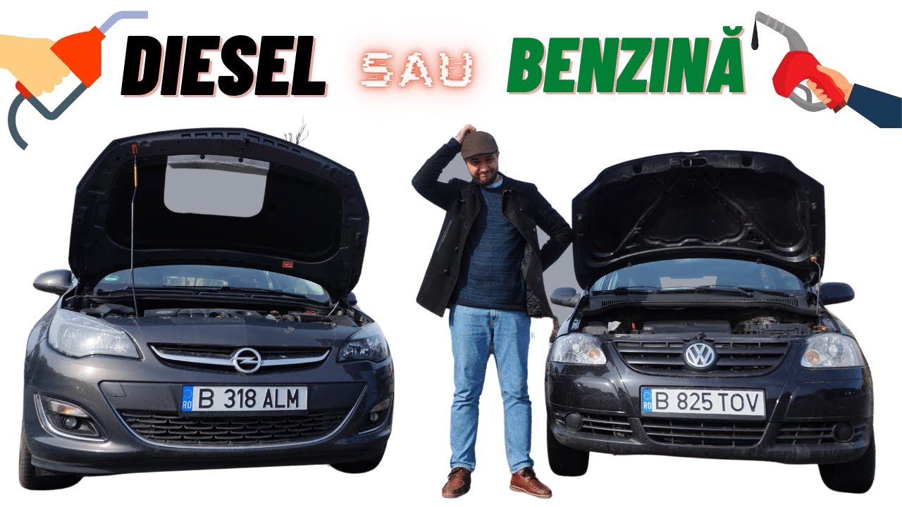 Diesel sau benzină?