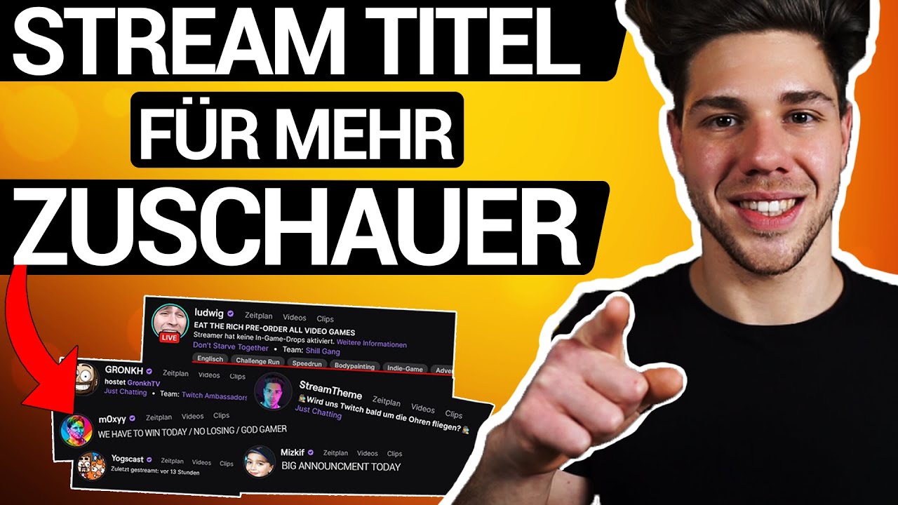 Die Besten Stream Titel für mehr Wachstum und mehr Zuschauer auf Twitch und Youtube - Twitch Tipps