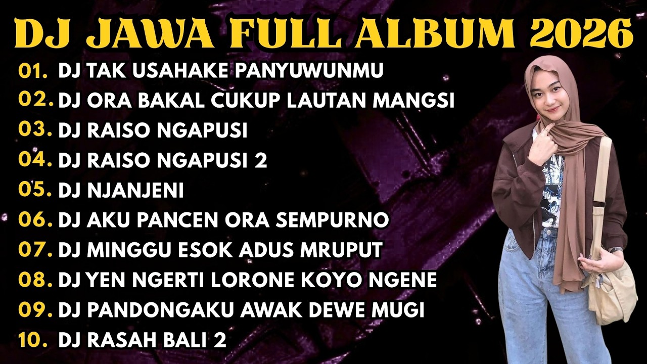 DJ JAWA FULL ALBUM FULL BASS TERBARU 2026 DJ VIRAL NILAM MUSIC