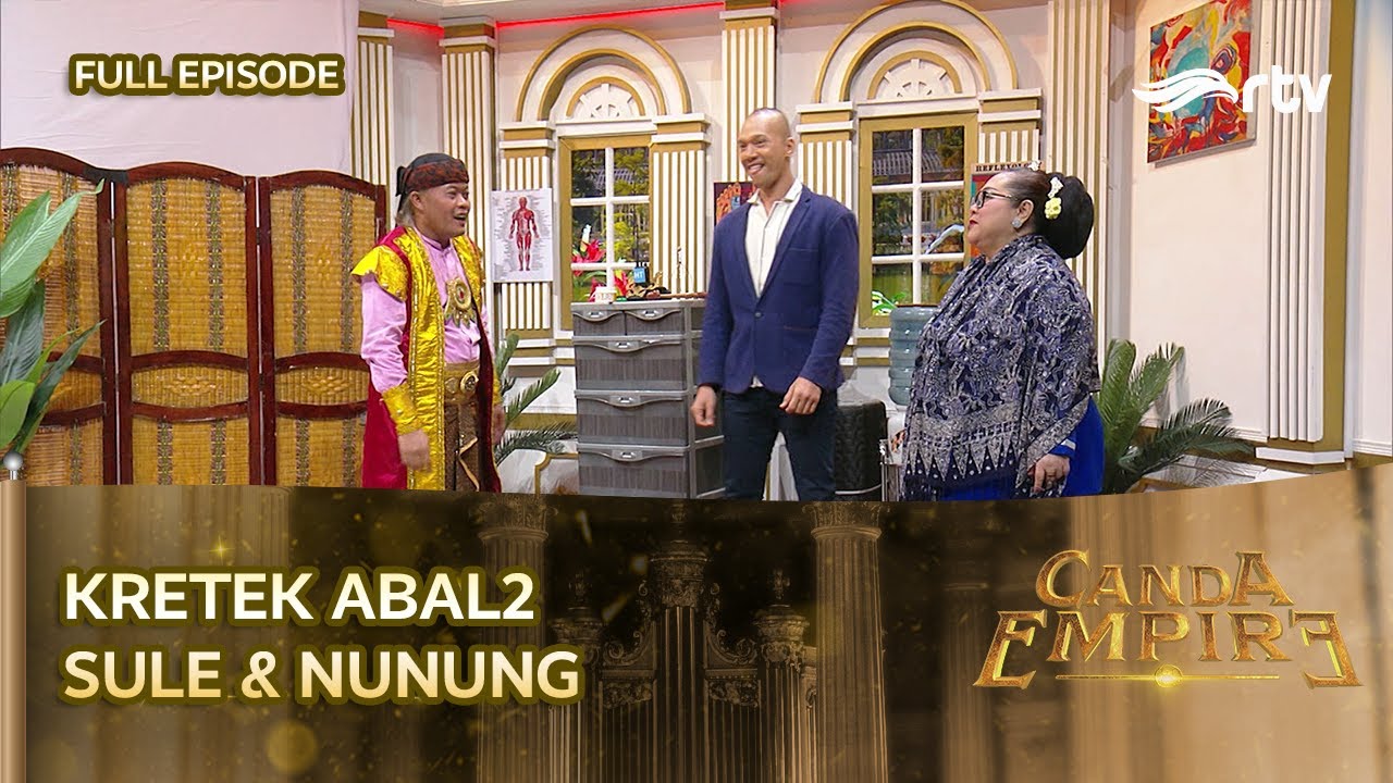 KRETEK ABAL2 SULE, BUNYINYA RENYAH.. BUTUH ISTRI INI MAH | CANDA EMPIRE RTV