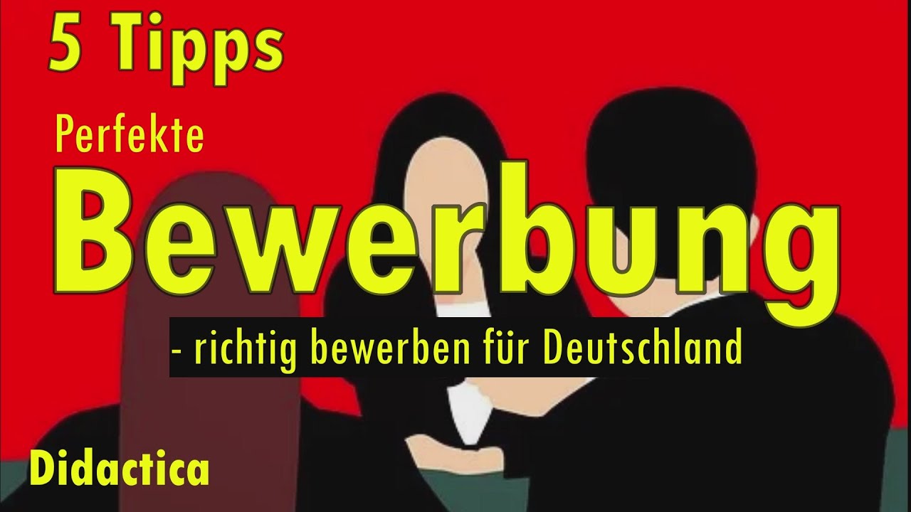 Bewerbung schreiben (5 Tipps)- richtig bewerben f&uuml;r Deutschland (B2)