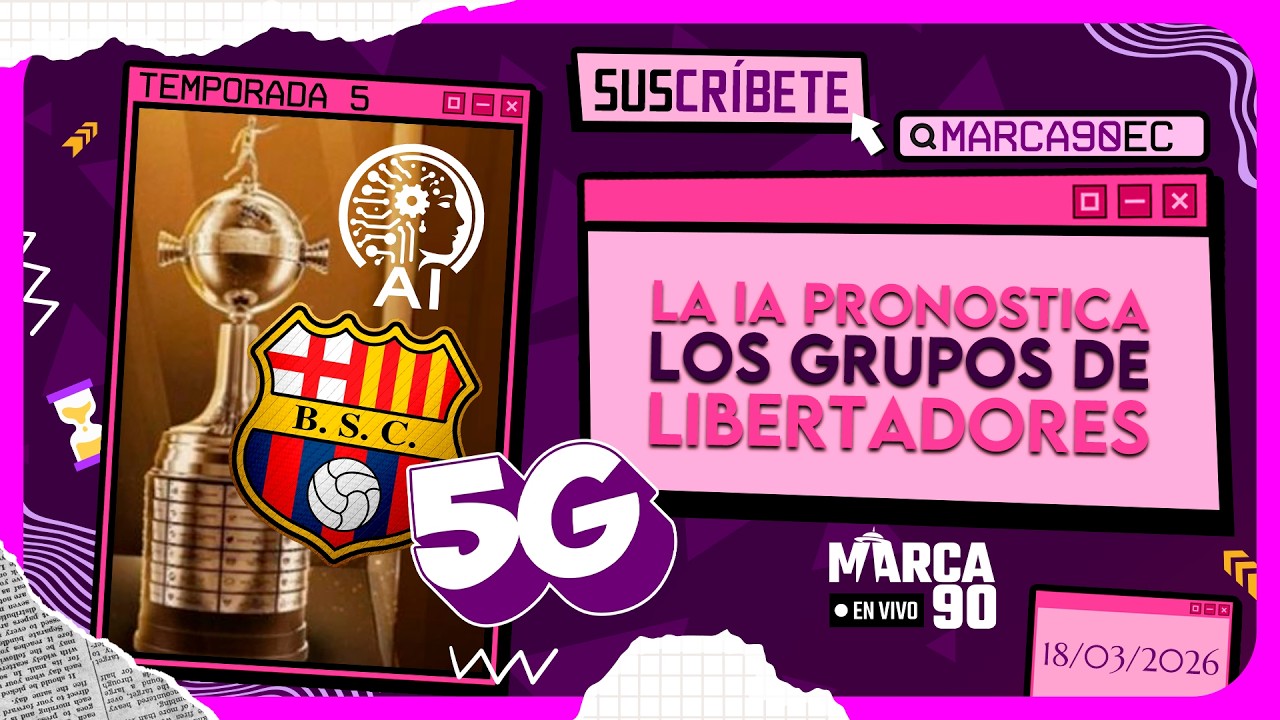 5G | La IA pone los grupos de la Libertadores | [SUSCRÍBETE]  18/03/2026