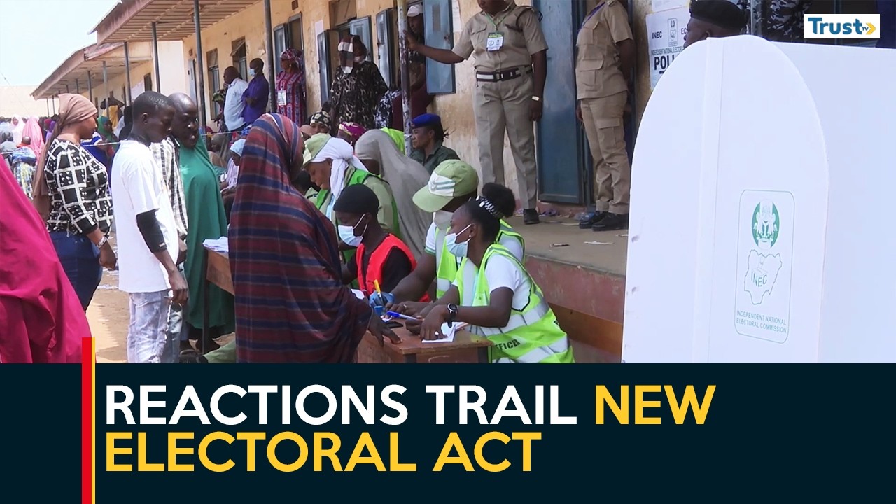 Electoral Act Law: Reactions trail new Electoral Act