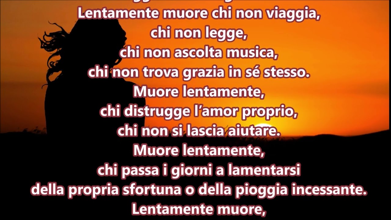 Lentamente Muore - Poesia - (Pablo Neruda) - Martha Medeiros - Voce Salvatore Linguanti -