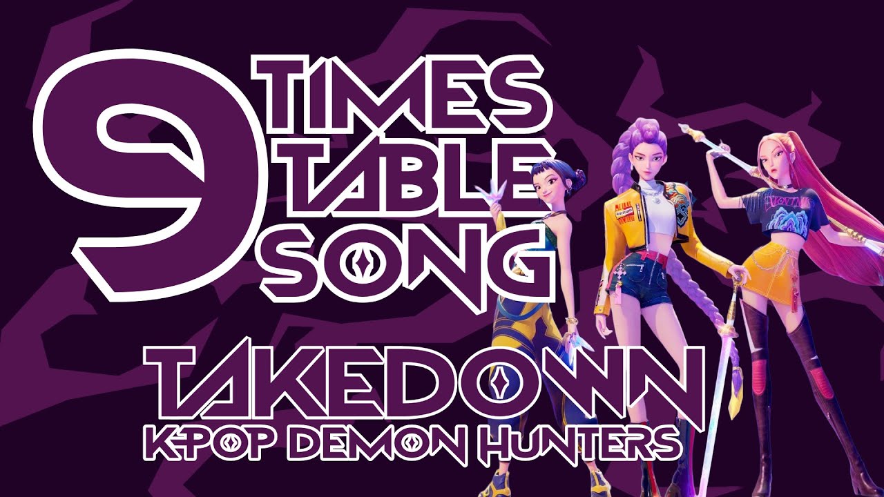 9 Times Table Song (cover of Takedown by Huntrix from K Pop Demon Hunters)