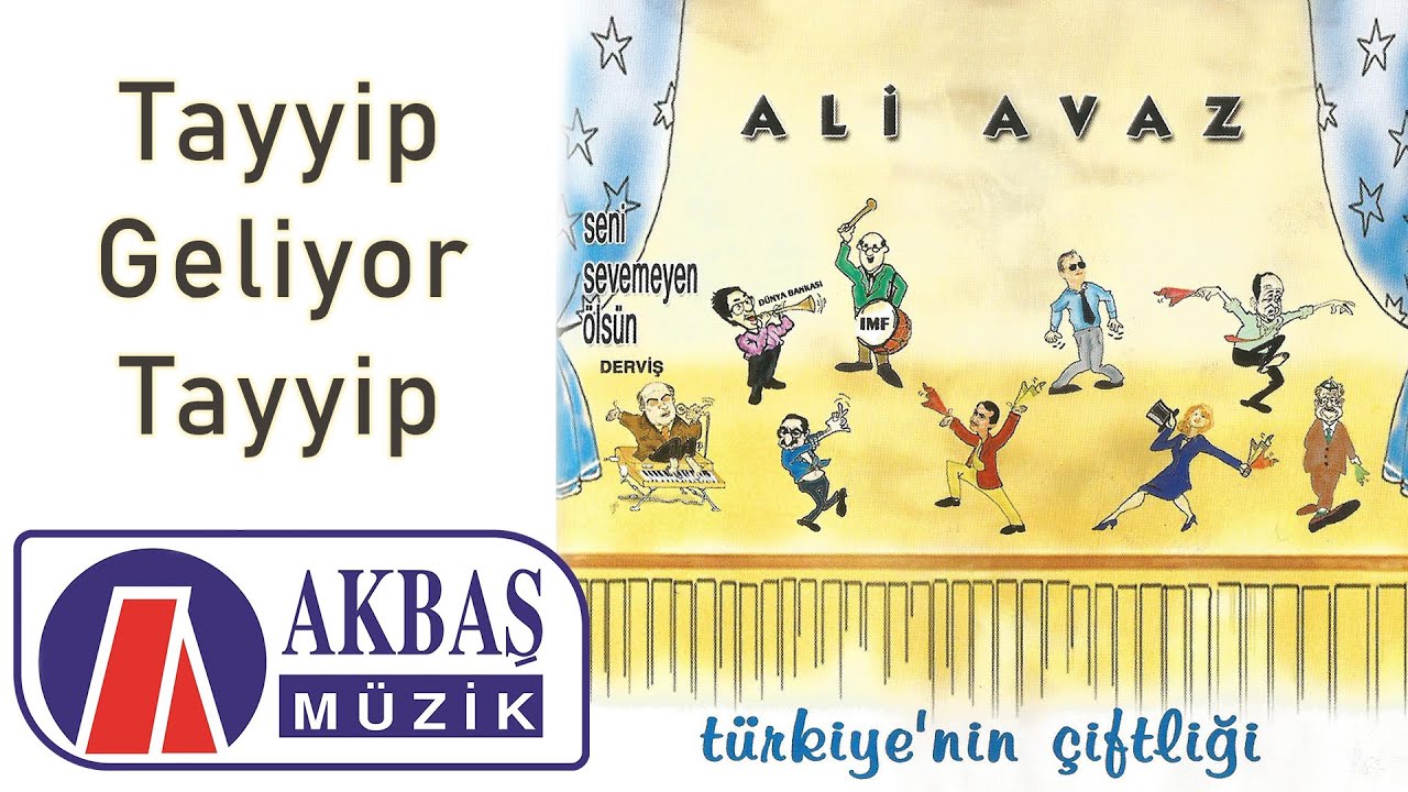 Ali Avaz | Tayyip Geliyor Tayyip