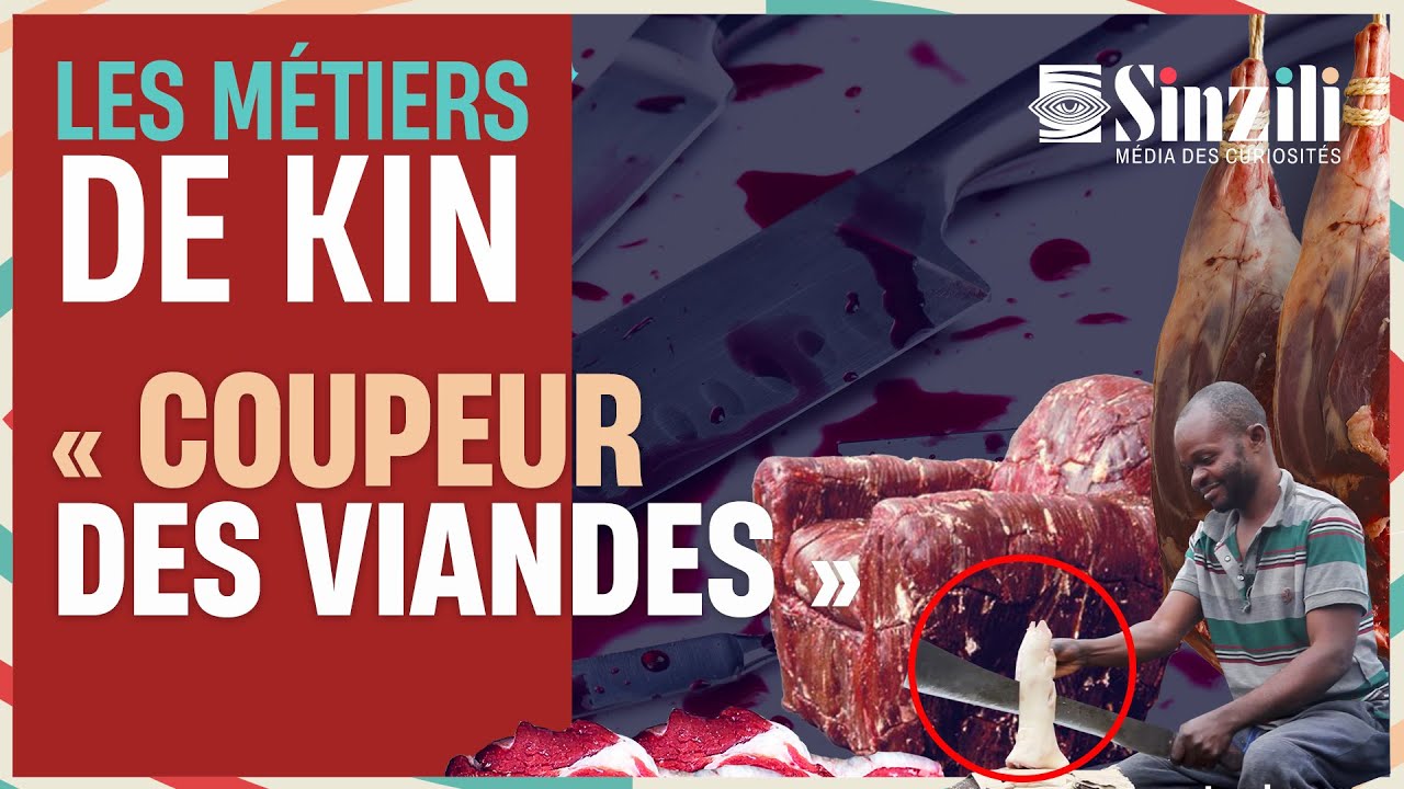 LES METIERS DE KIN : PROFESSION '' COUPEUR DES VIANDES ''