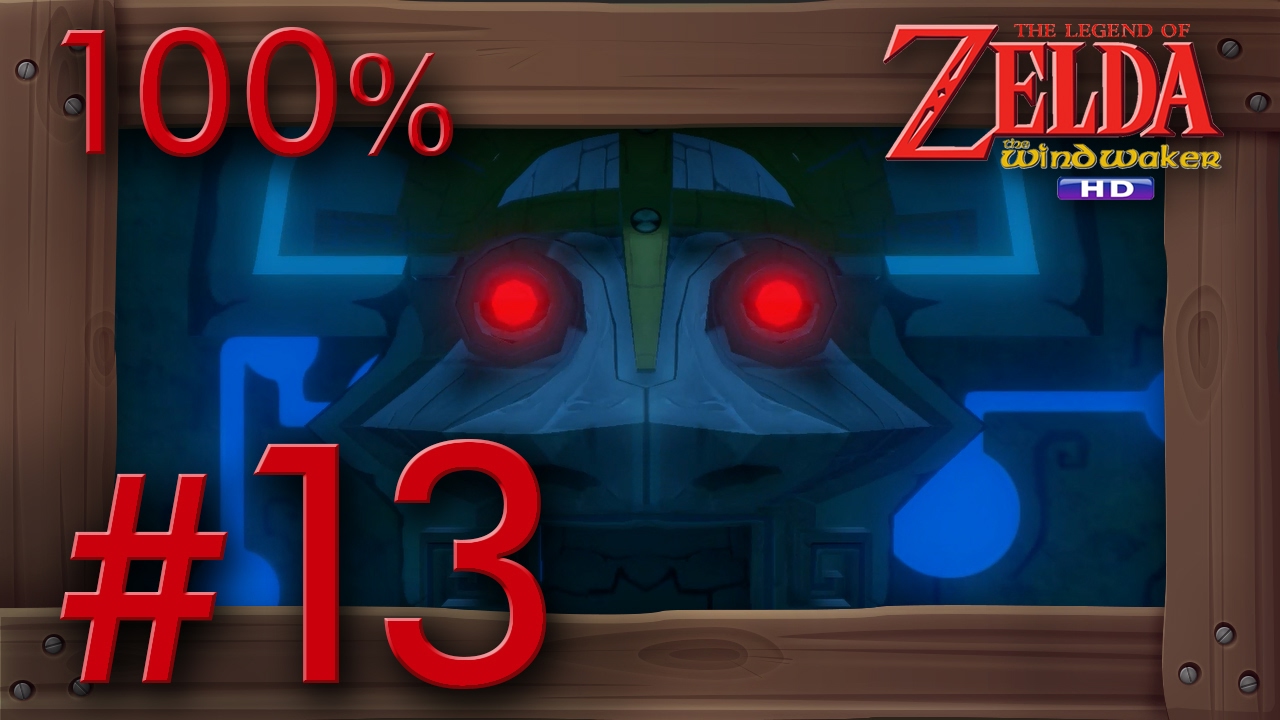 Zelda The Wind Waker HD 100% Walkthrough Part 13 | Tower of the Gods & Boss Gohdan Wii U