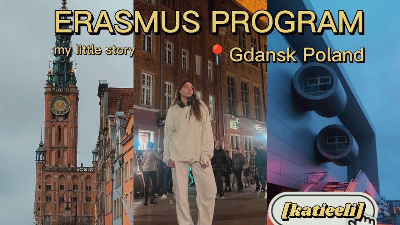 ERASMUS exchange student |Gdańsk Poland 