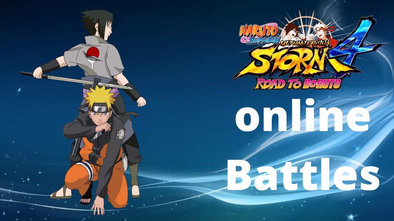 NARUTO & SASUKE GAMEPLAY ONLINE [naruto shippuden ultimate ninja storm 4 road to boruto]