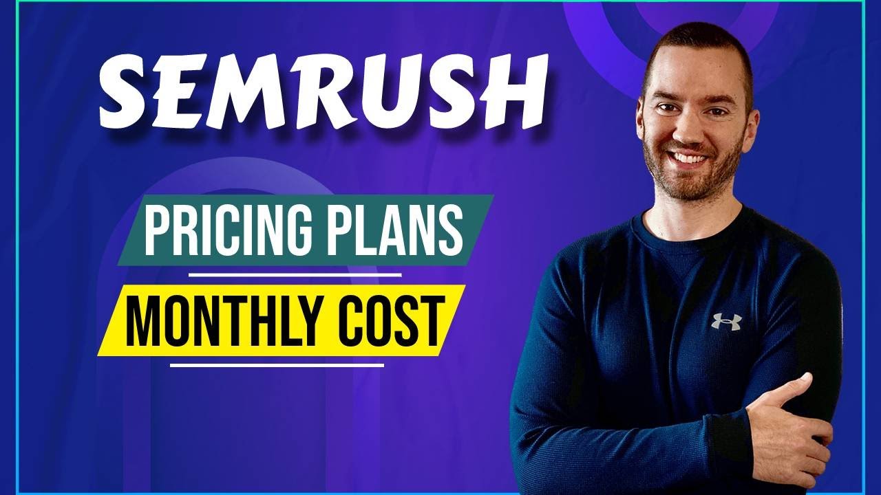 SEMRush Pricing Plans (What's The SEMRush Cost Per Month?)