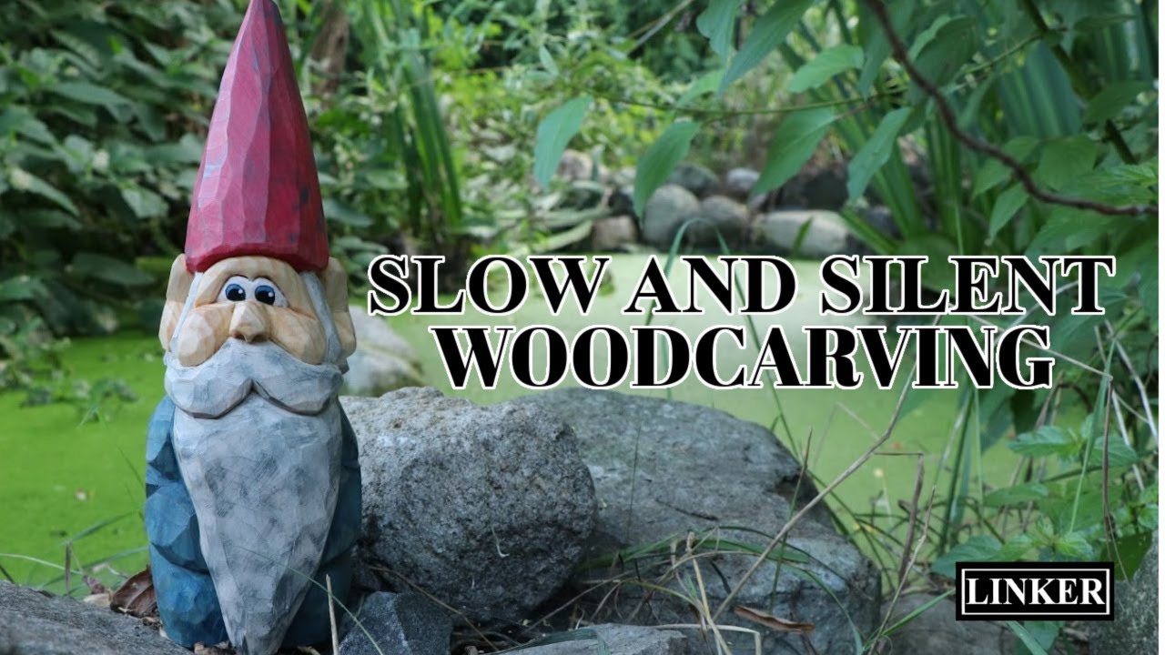 Wood Carving a Garden Gnome (no talking)