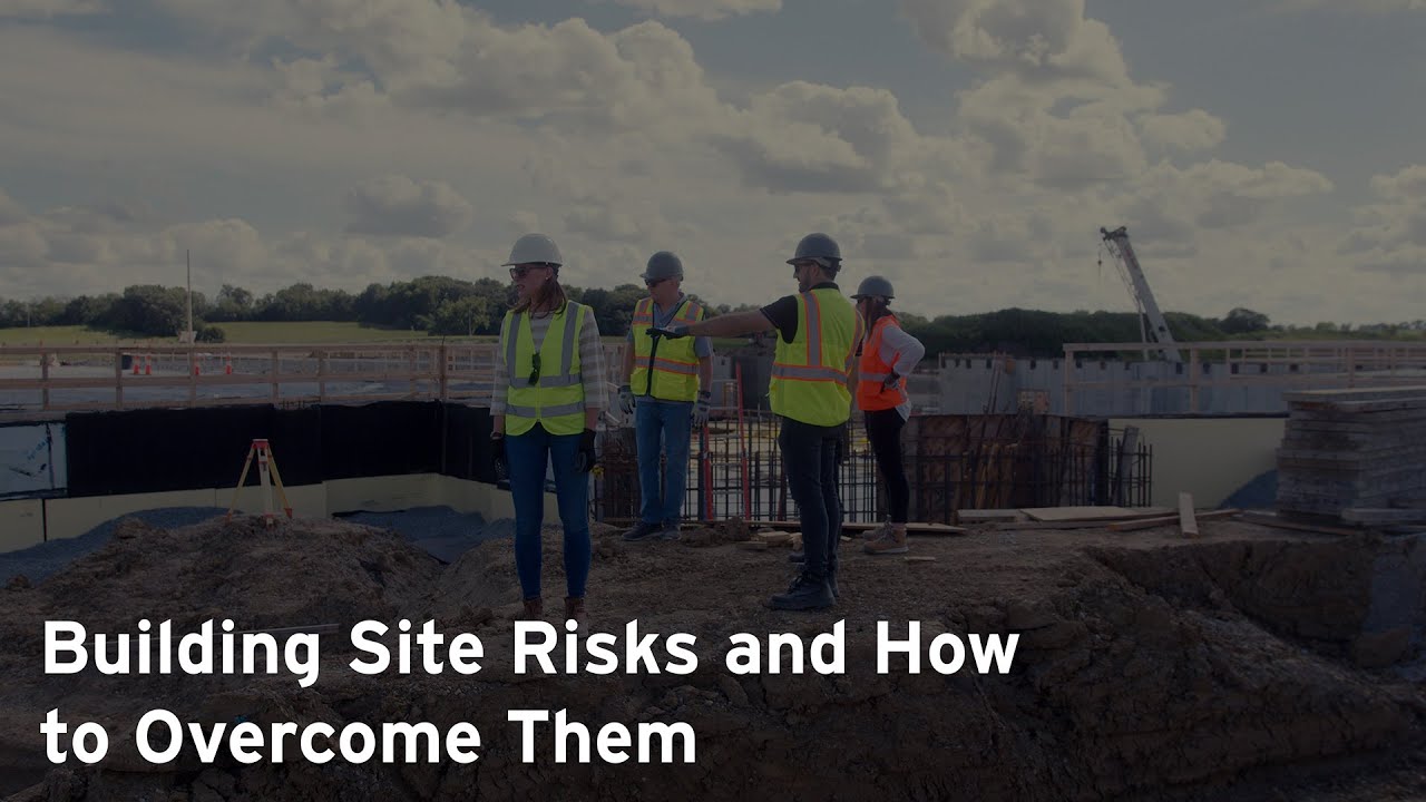 Building Site Risks and How to Overcome Them